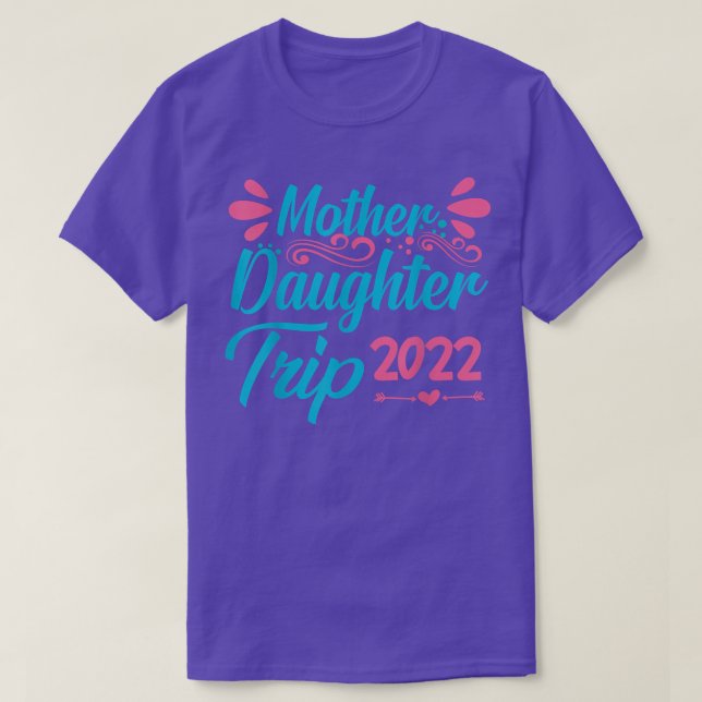 Mother Daughter Trip 2022 Summer Festival Water  T-Shirt (Design Front)