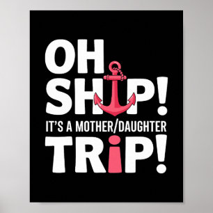 Mother Daughter Trip Cruise Vacation Anchor Poster