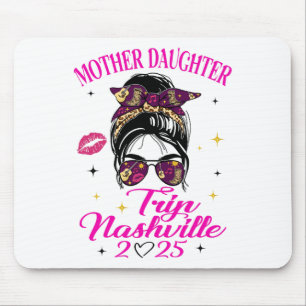 Mother Daughter Trip Nashville 2025 Girls Vacation Mouse Pad