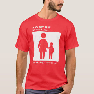 Mother Day Away From My gift T-Shirt