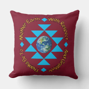 Mother Earth - With Respect And Gratitude Cushion