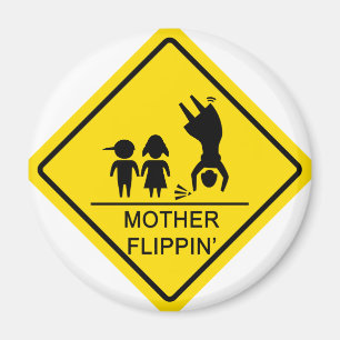 Mother Flippin' Yield Sign Magnet
