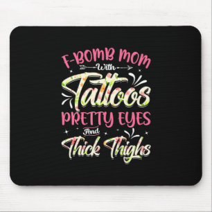 Mother Florals F-Bomb Mum With Tattoos Birthday Mouse Pad