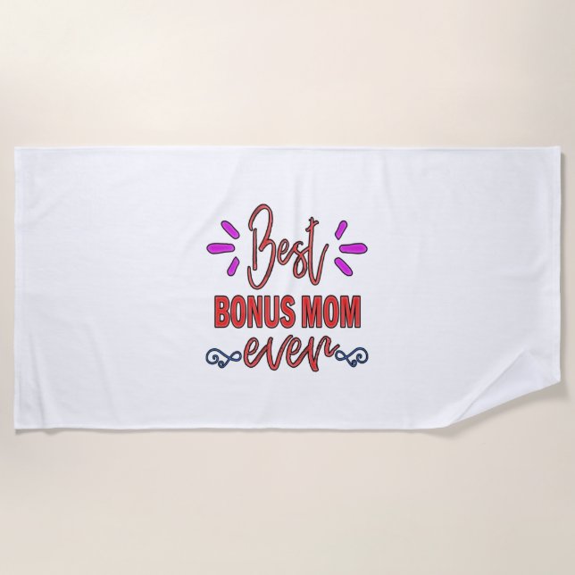 Mother Gift Best Bonus Mum Ever Beach Towel (Front)