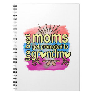 Mother Gift Best Moms Get Promoted To Grandma Notebook
