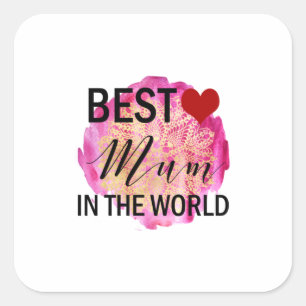 Mother Gift Best Mum In The World Square Sticker