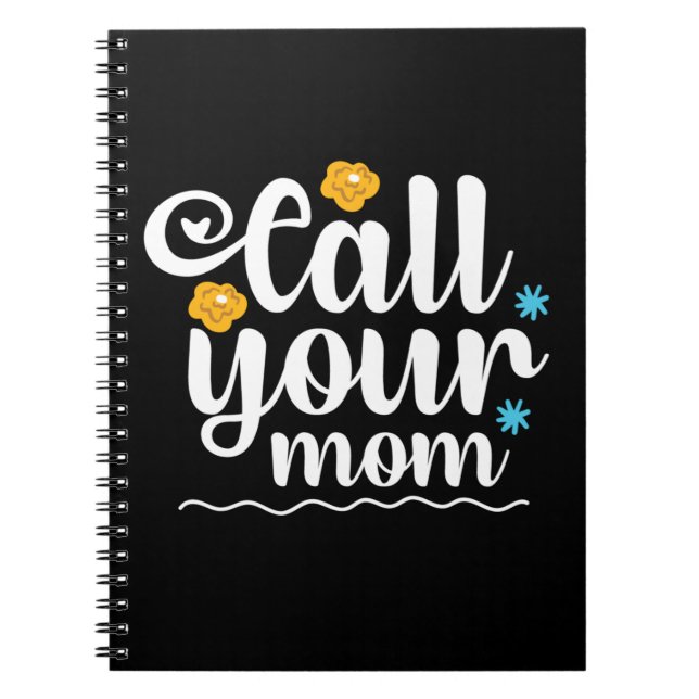 Mother Gift Call Your Mum Notebook (Front)