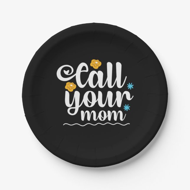 Mother Gift Call Your Mum Paper Plate (Front)