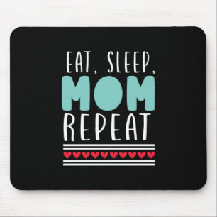 Mother Gift Eat Sleep Mum Repeat Mouse Pad