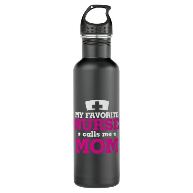 Mother Gift Favorite Nurse Calls Me Mom 710 Ml Water Bottle (Front)