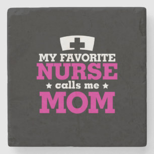 Mother Gift Favorite Nurse Calls Me Mom Stone Coaster