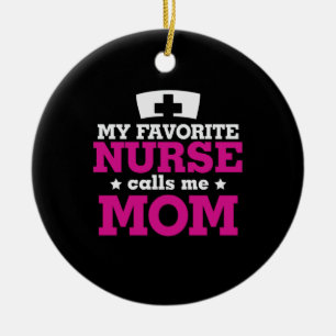 Mother Gift Favourite Nurse Calls Me Mum Ceramic Ornament
