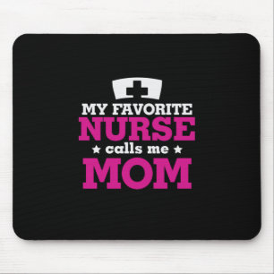 Mother Gift Favourite Nurse Calls Me Mum Mouse Pad