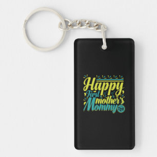 Mother Gift Happy First Mommy Day Key Ring
