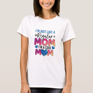 Mother Gift I Am A Cool Mum T-Shirt