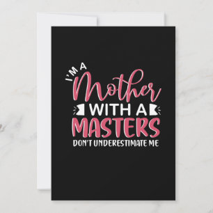 Mother Gift I Am A Mother With A Master Invitation