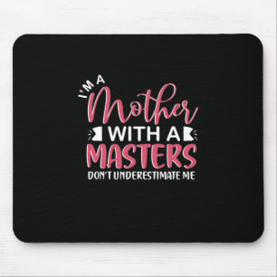 Mother Gift I Am A Mother With A Master Mouse Pad