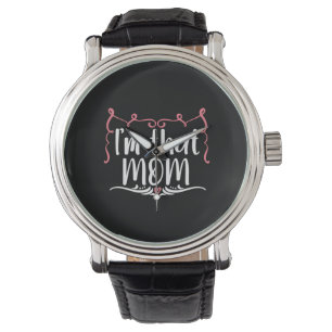 Mother Gift I Am That Mum Watch