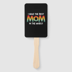 Mother Gift I Have The Best Mum In The World Hand Fan