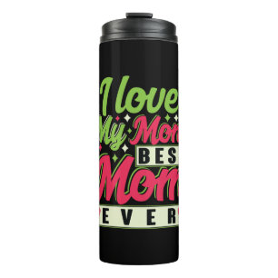 Mother Gift I Love My Mum Thermal Tumbler