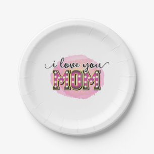 Mother Gift I Love You Mom Paper Plate