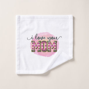 Mother Gift I Love You Mom Wash Cloth