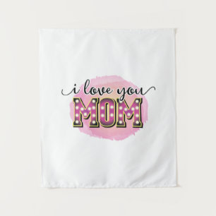 Mother Gift I Love You Mum Tapestry