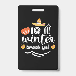 Mother Gift Is It Winter ID Badge