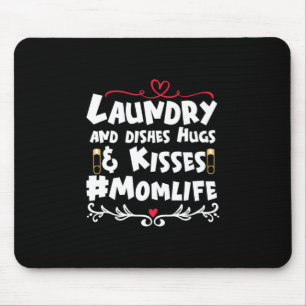 Mother Gift Laundry Kisses Mum Life Mouse Pad