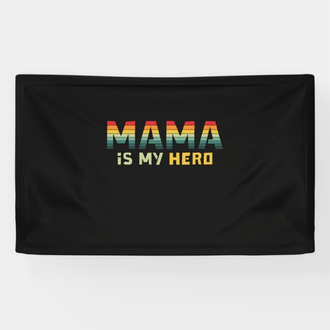 Mother Gift Mama Is My Hero Banner (Horizontal)