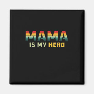 Mother Gift Mama Is My Hero Magnet