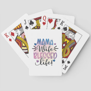 Mother Gift Mama Wife Blessed Life Playing Cards