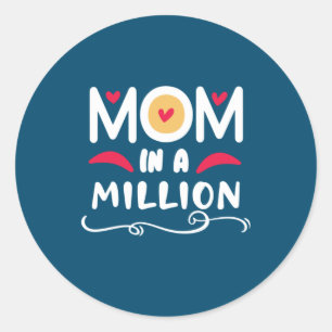 Mother Gift Mom In A Million Classic Round Sticker