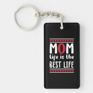 Mother Gift Mom Life Is The Best Life Key Ring