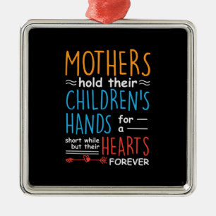 Mother Gift Mothers Hold Their Children Hands Metal Ornament