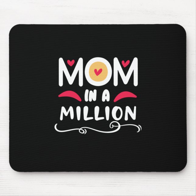 Mother Gift Mum In A Million Mouse Pad (Front)