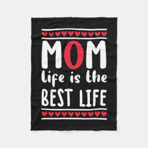 Mother Gift Mum Life Is The Best Life Fleece Blanket