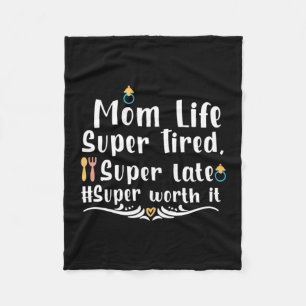 Mother Gift Mum Life Super Tired Fleece Blanket