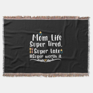 Mother Gift Mum Life Super Tired Throw Blanket