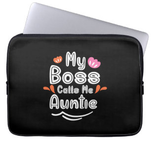 Mother Gift My Boss Calls Me Auntie Laptop Sleeve