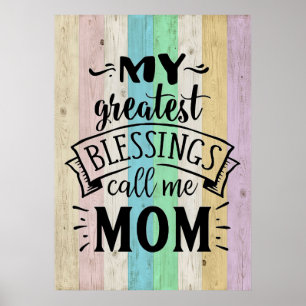 Mother Gift My Greatest Blessing Call Me Mother Poster