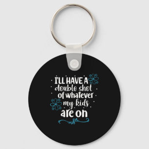 Mother Gift My Kids Are On Key Ring