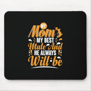 Mother Gift My Mum My Best Mate Mouse Pad