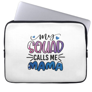Mother Gift My Squad Calls Me Mama Laptop Sleeve