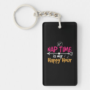 Mother Gift Nap Time Is My Happy Hour Key Ring