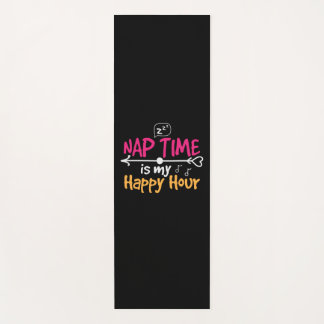 Mother Gift Nap Time Is My Happy Hour Yoga Mat