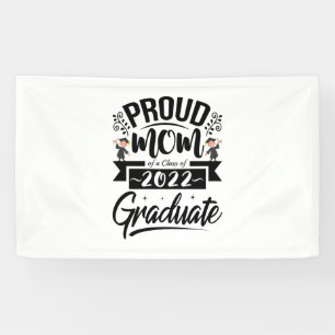Mother Gift Proud Mom Of A Class Of 2022 Graduates Banner