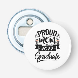 Mother Gift Proud Mom Of A Class Of 2022 Graduates Bottle Opener
