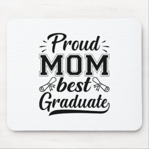 Mother Gift Proud Mum Best Graduate Mouse Pad