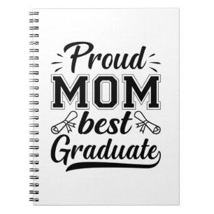 Mother Gift Proud Mum Best Graduate Notebook